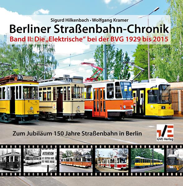 Berliner Straßenbahn-Chronik: Die "elektrische" bei der BVG von 1929 bis 2015 Leisure, Home & Garden