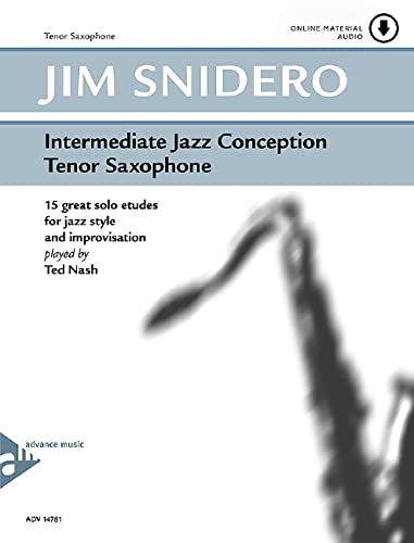 Intermediate Jazz Conception Tenor Saxophone: 15 great solo etudes for jazz style and improvisation. Tenor-Saxophon in B. Lehrbuch mit Online-Audiodatei. Sheet Music
