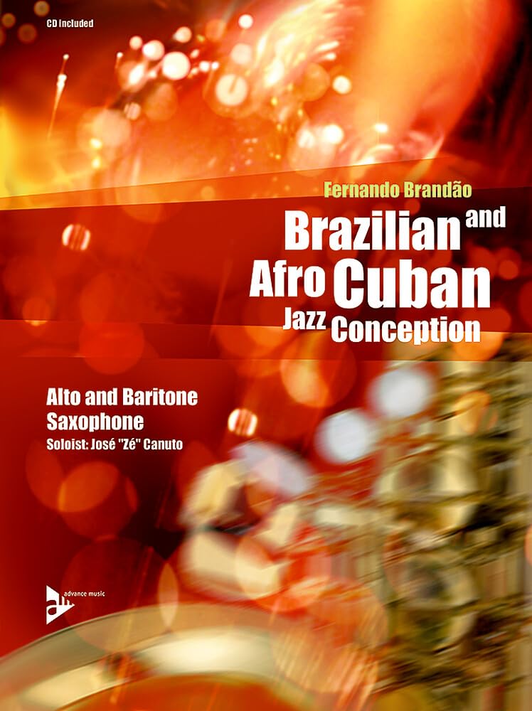 Brazilian and Afro-Cuban Jazz Conception - Alto & Baritone Saxophone Sheet Music