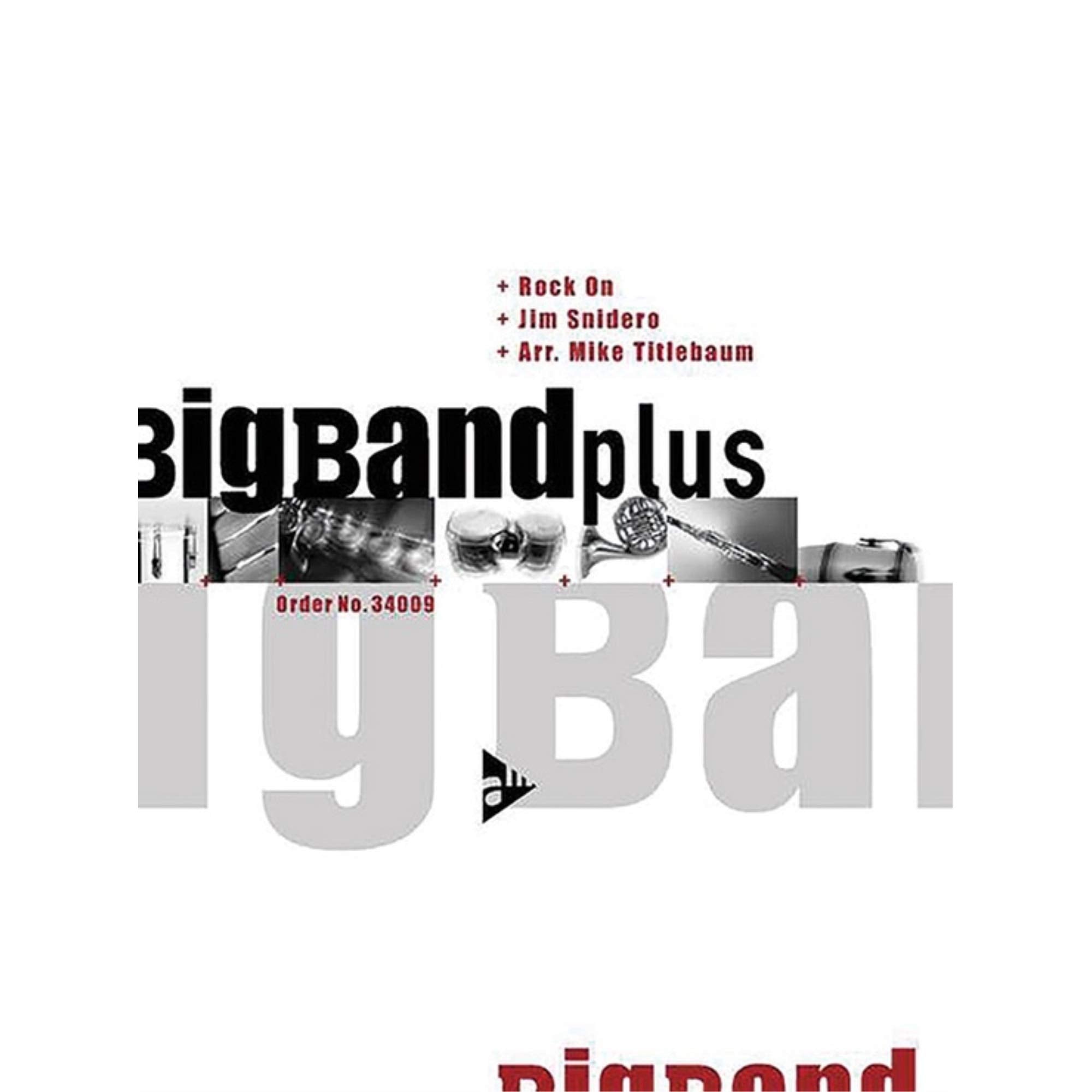 Rock On: Big Band. Partitur und Stimmen. (The Big Band plus Series) Sheet Music