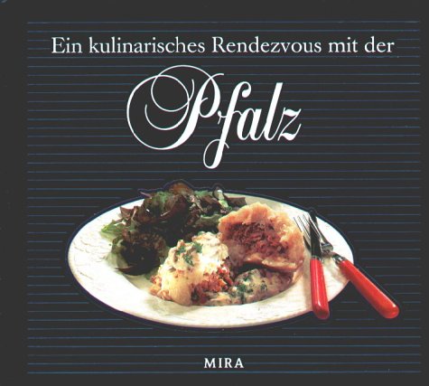 Ein kulinarisches Rendezvous mit der Pfalz Cooking & Enjoying