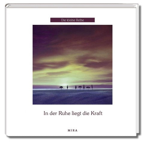 In der Ruhe liegt die Kraft Books