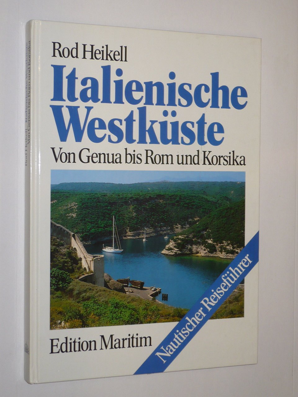 Italienische Westküste. Von Genua bis Rom und Korsika Travel