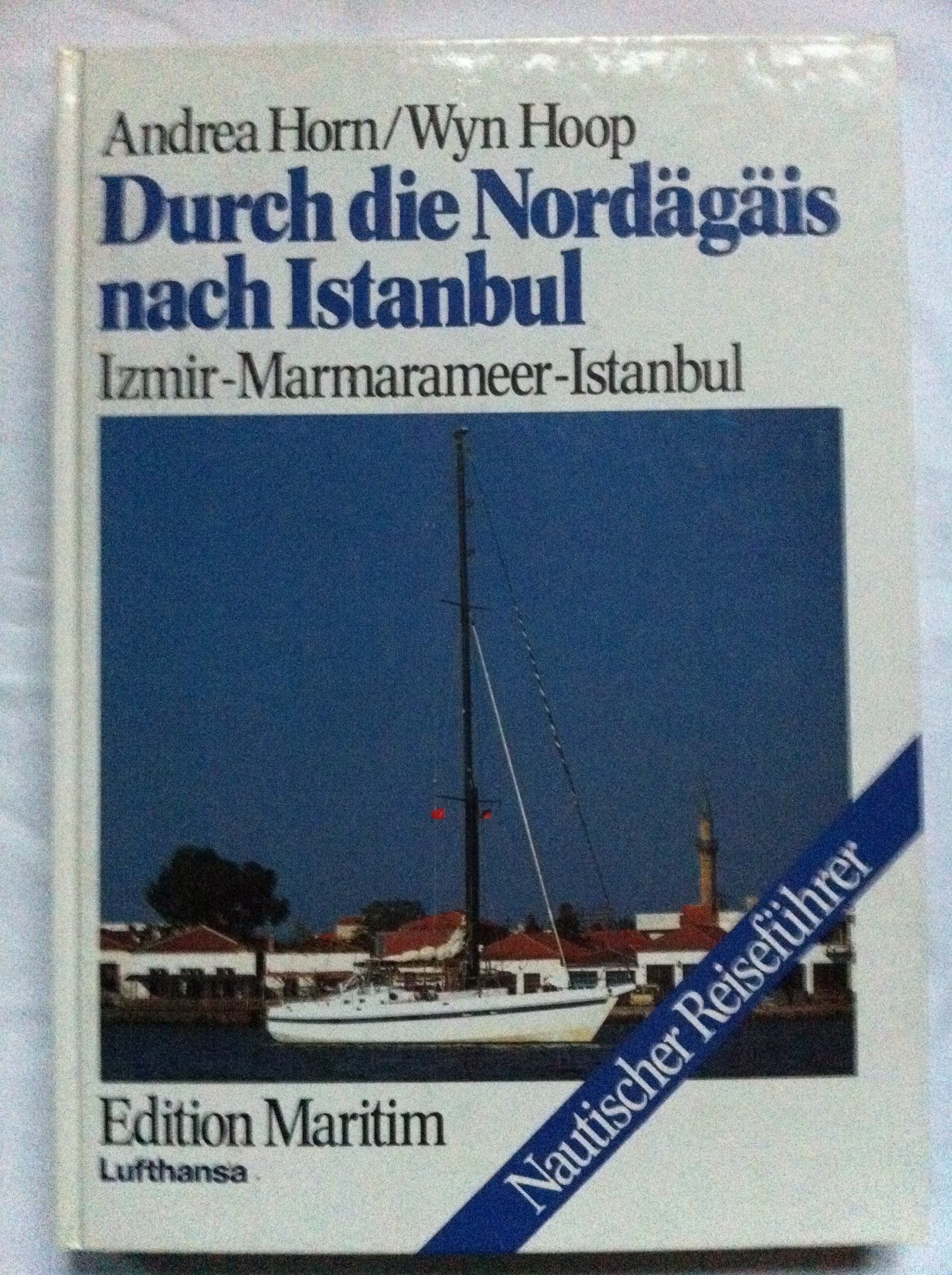 Durch die Nordägäis nach Istanbul. Izmir - Marmarameer - Istanbul Travel