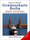 Gewässer in und um Berlin. Potsdam bis Müggelsee. Mit Havel, Spree und Kanälen Travel