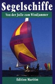 Product Image: Segelschiffe: Von der Jolle zum Windjammer