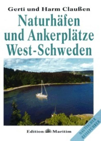 Naturhäfen und Ankerplätze West-Schweden Travel