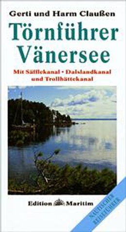 Törnführer Vänersee. Mit Säfflekanal, Dalslandkanal und Trollhättekanal - Claußen, Gerti book