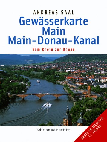 Gewässerkarte Main / Main-Donau-Kanal: Vom Rhein zur Donau Leisure, Home & Garden