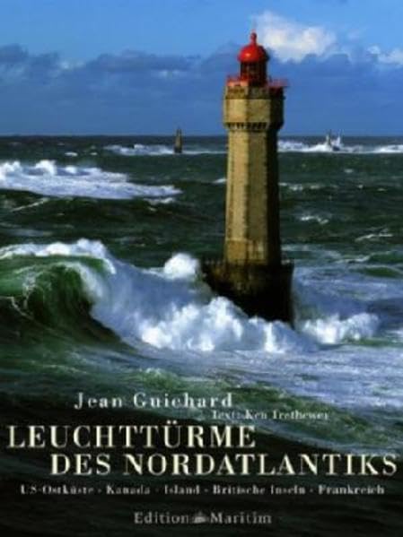 Leuchttürme des Nordatlantiks: US-Ostküste - Kanada - Island - Britische Inseln - Frankreich Leisure & Fun