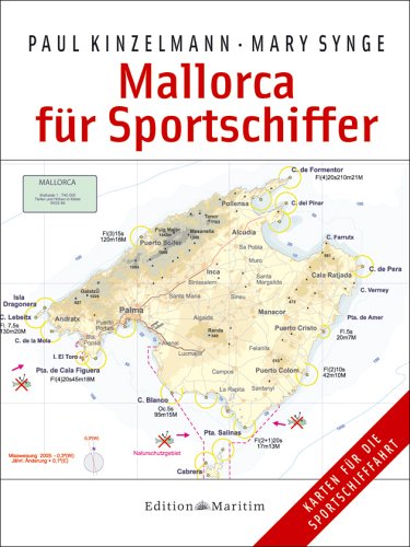 Mallorca für Sportschiffer: Alle Häfen und Ankerplätze mit Karten Leisure, Home & Garden