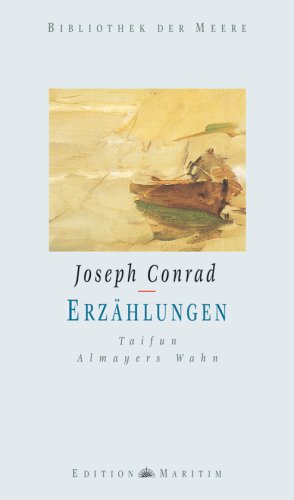 Erzählungen: Taifun - Almayers Wahn Fiction