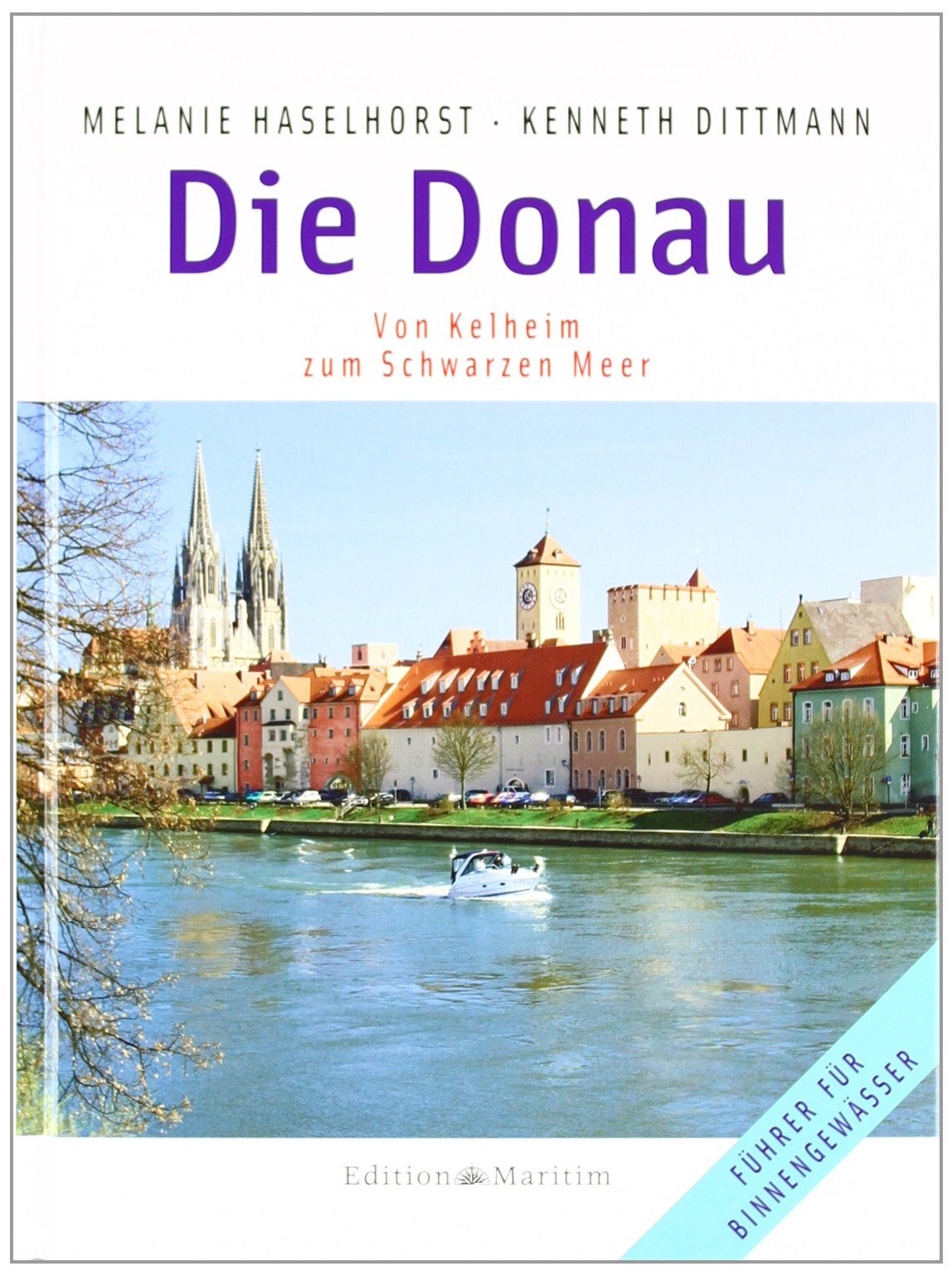 Die Donau: Von Kelheim zum Schwarzen Meer book
