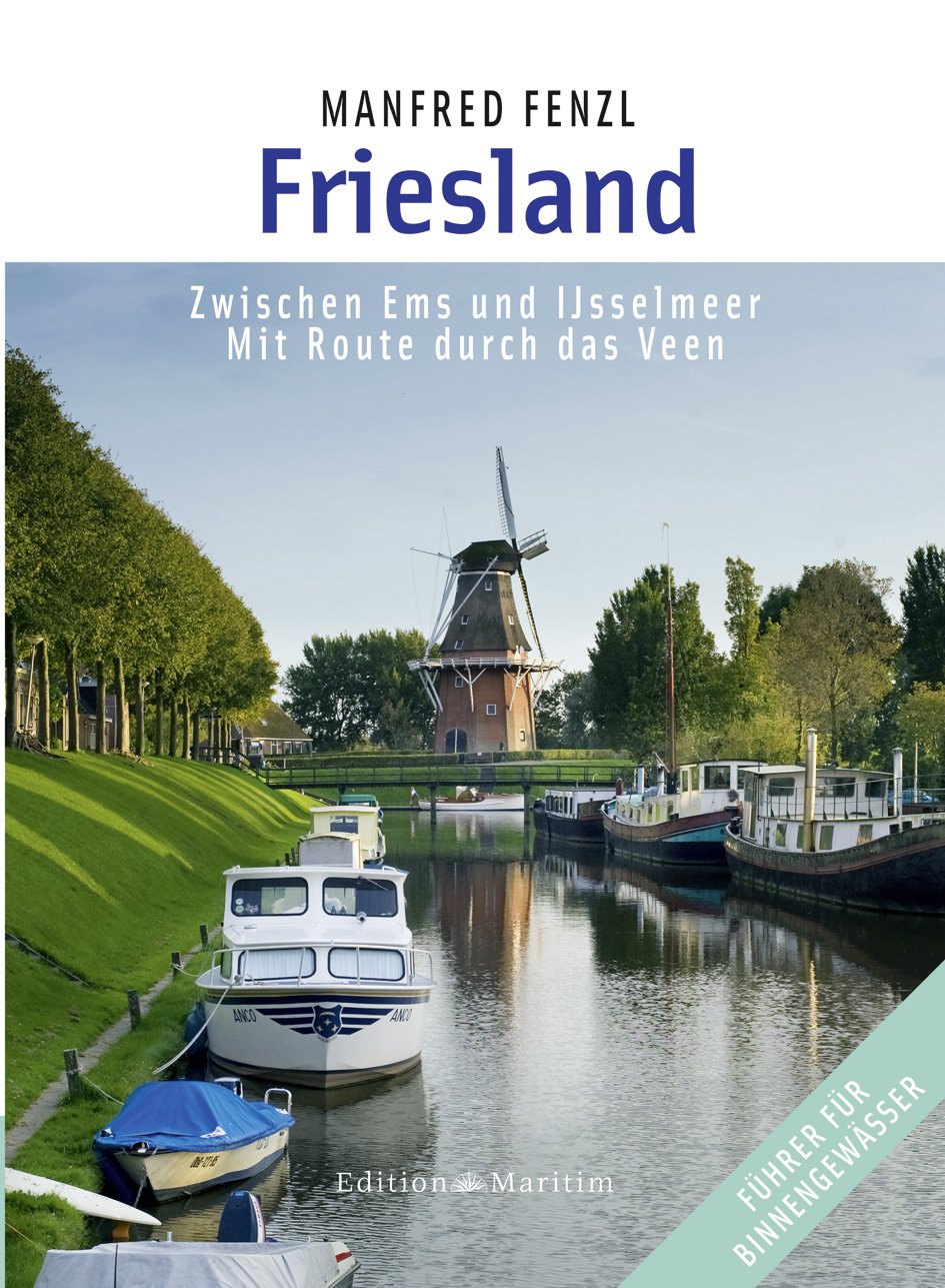 Friesland: Zwischen Ems und IJsselmeer - Mit Route durch das Veen Leisure, Home & Garden