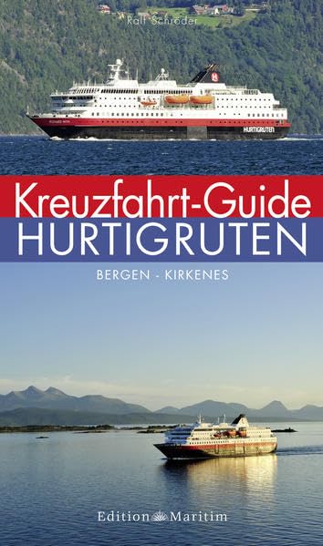 Kreuzfahrt-Guide Hurtigruten: Bergen – Kirkenes Leisure, Home & Garden