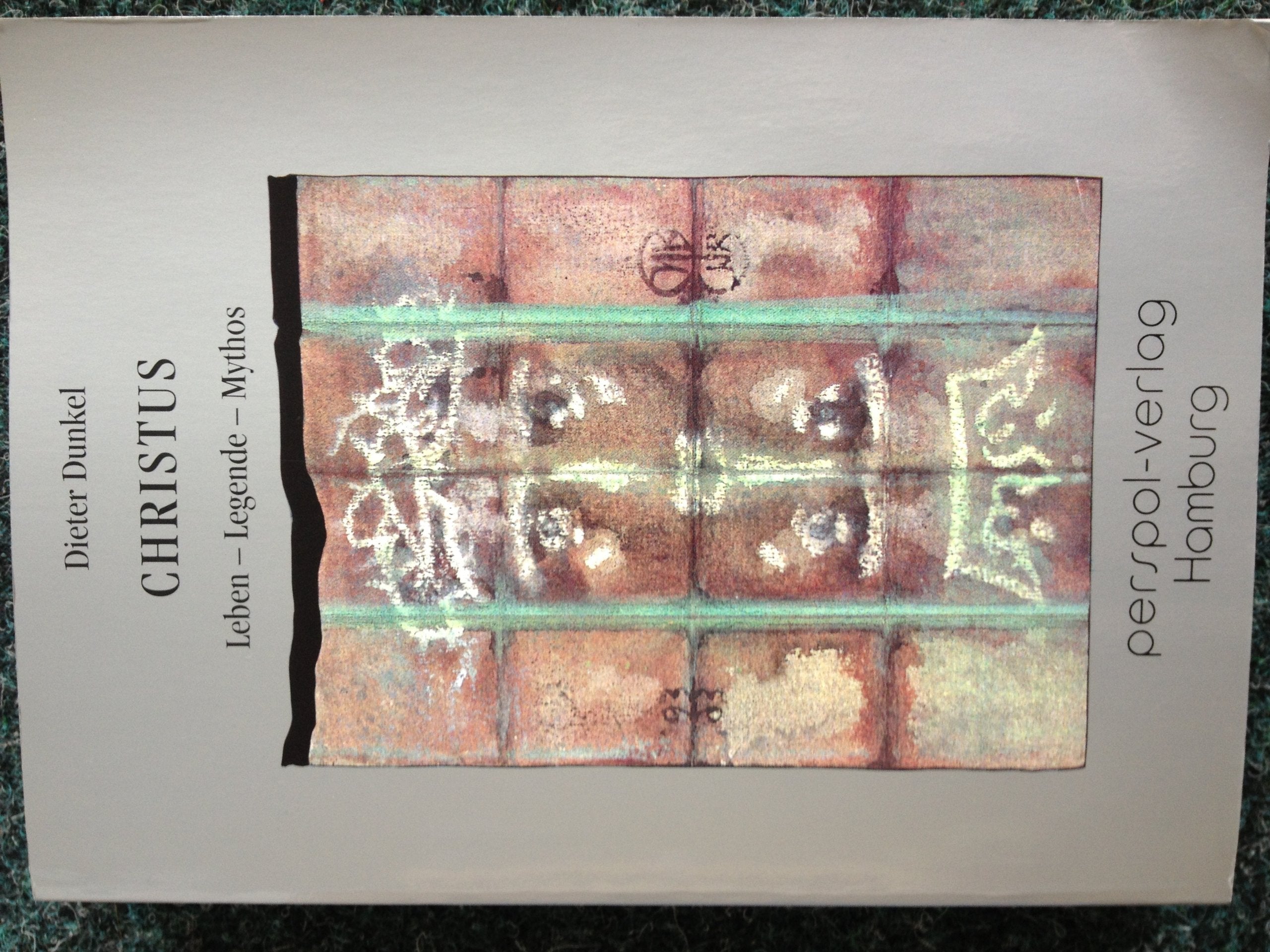 Christus - Leben, Legende, Mythos Books