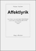 Affektlyrik: Ein Zyklus von emotionalen Verdichtungen zu den judisch-christlichen Reizworten "Deutschland," "Israel" (Edition Haag) (German Edition) book