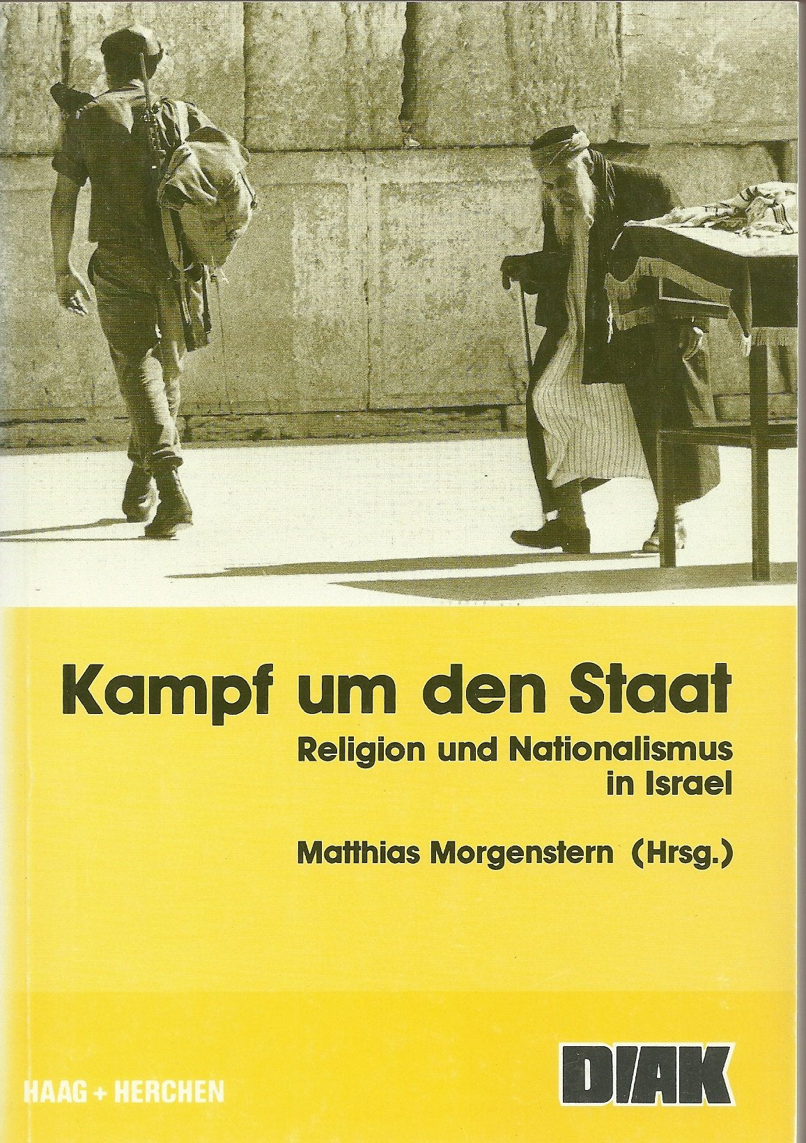 Kampf um den Staat. Religion und Nationalismus in Israel Books