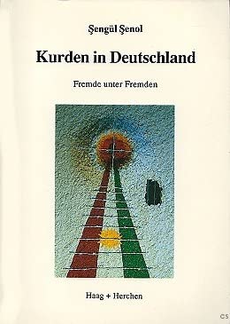 Kurden in Deutschland. Fremde unter Fremden - Senol, Sengul book