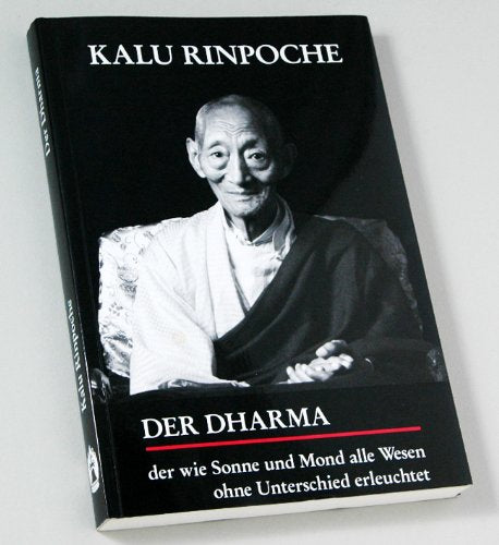 Der Dharma, der wie Sonne und Mond alle Wesen ohne Unterschied erleuchtet: Mit Erklärungen z. d. 5 Skandhas v. Lama Norlha. Religion & Esotericism
