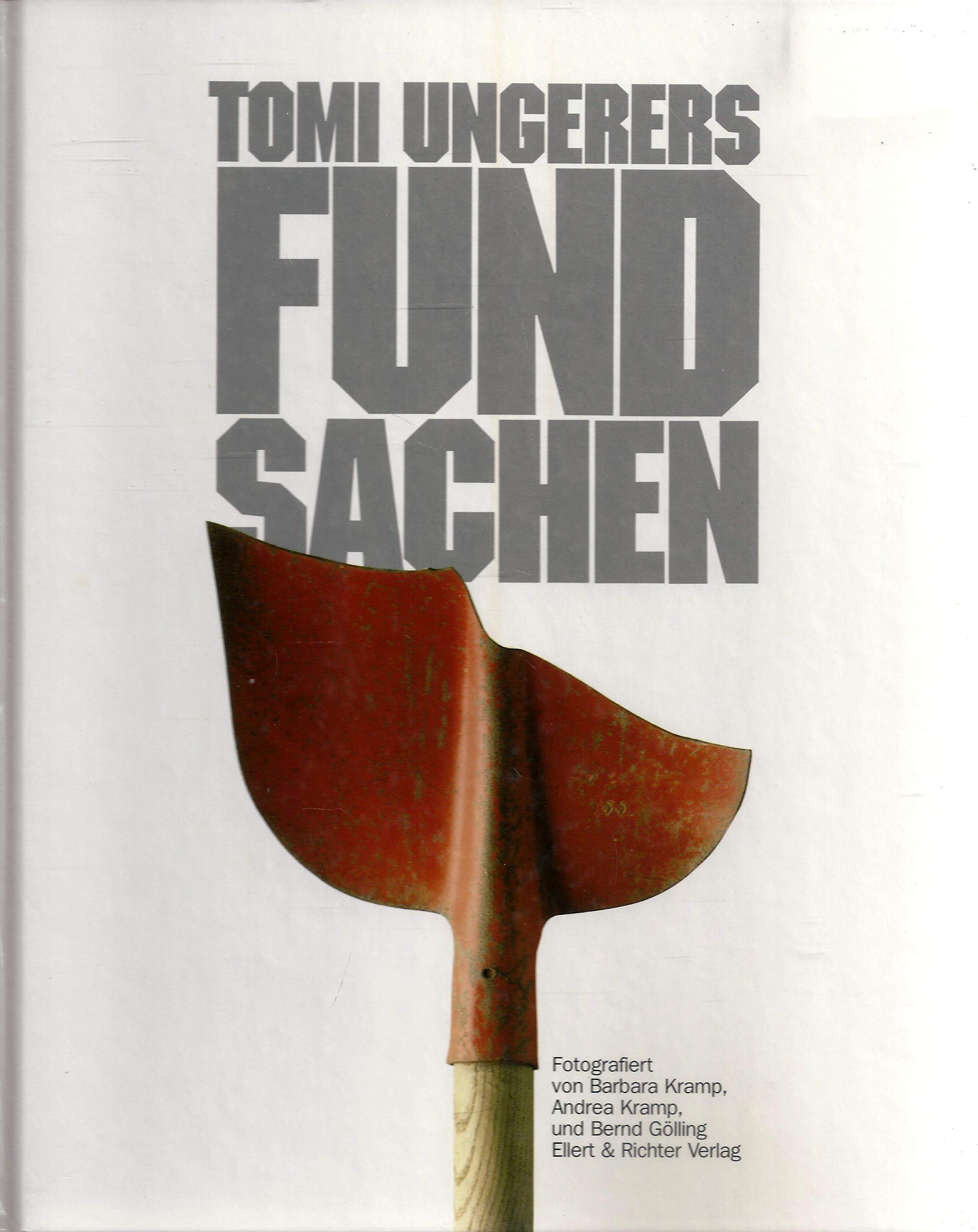 Tomi Ungerers Fundsachen Art & Literature