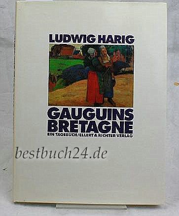 Gauguins Bretagne. Ein Tagebuch book