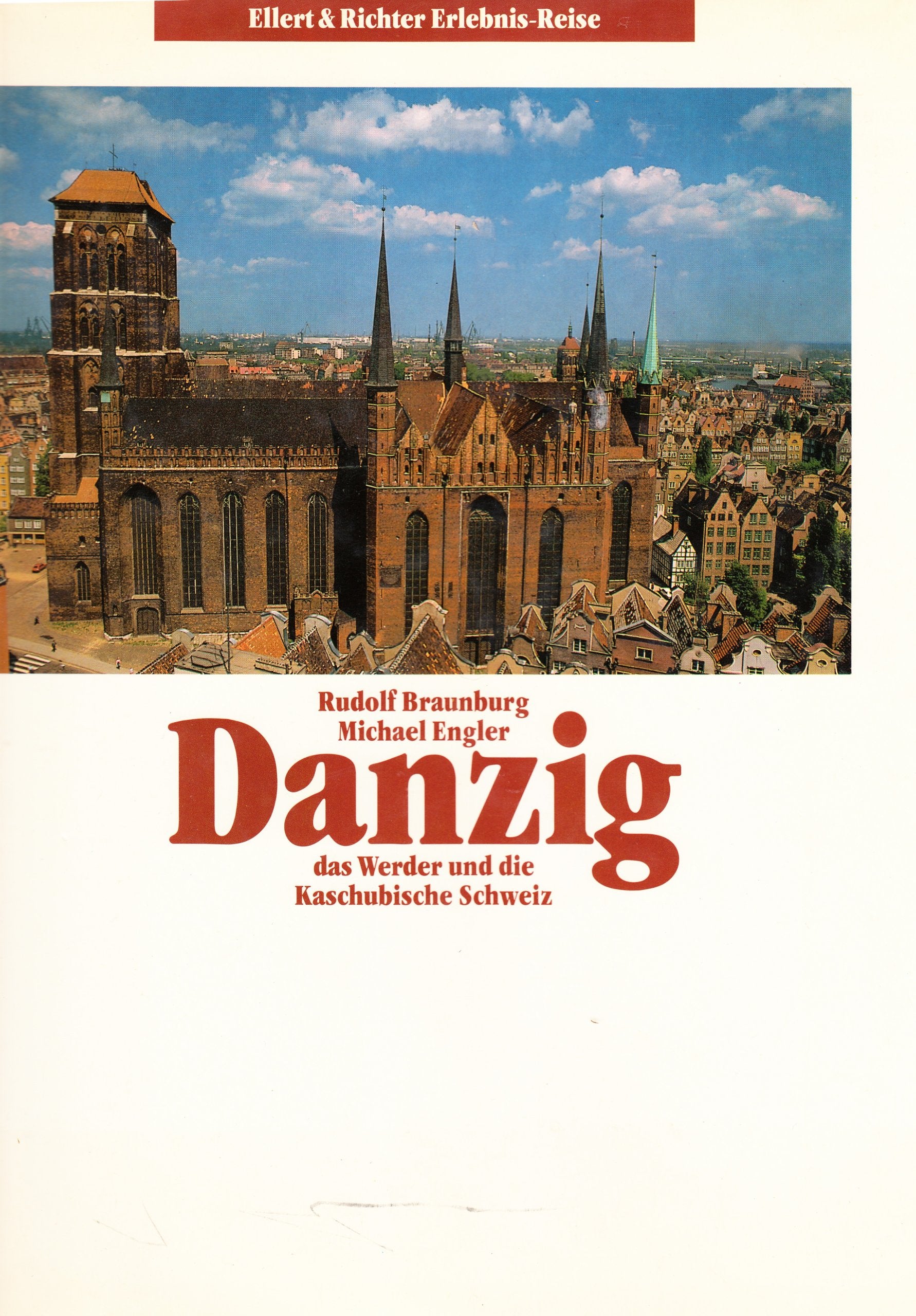Danzig, das Werder und die Kaschubische Schweiz (Erlebnis - Reise) Travel