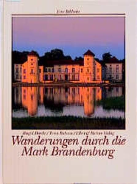 Wanderungen durch die Mark Brandenburg: Eine Bildreise Travel