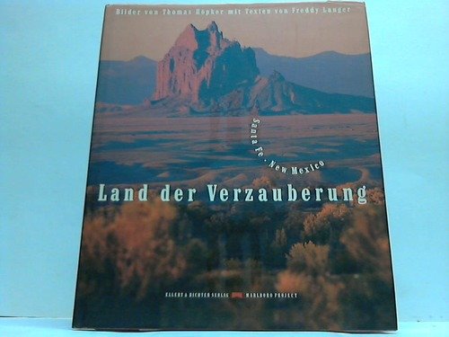Land der Verzauberung. Sante Fe. New Mexico book