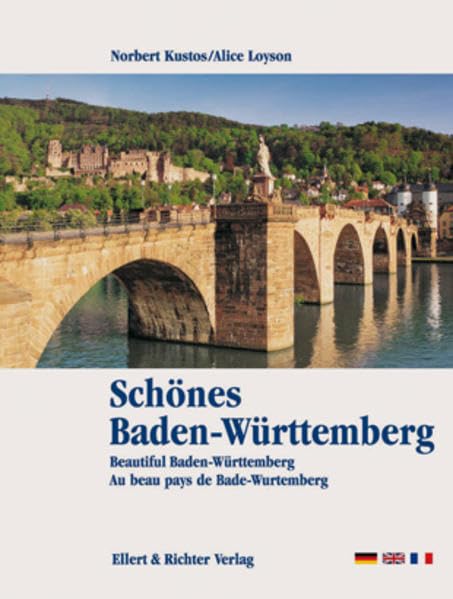 Schönes Baden-Württemberg. Eine Bildreise. Beautiful Baden-Württemberg. Au beau pays de Bade-Wurtemberg: Dtsch.-Engl.-Französ. Leisure, Home & Garden