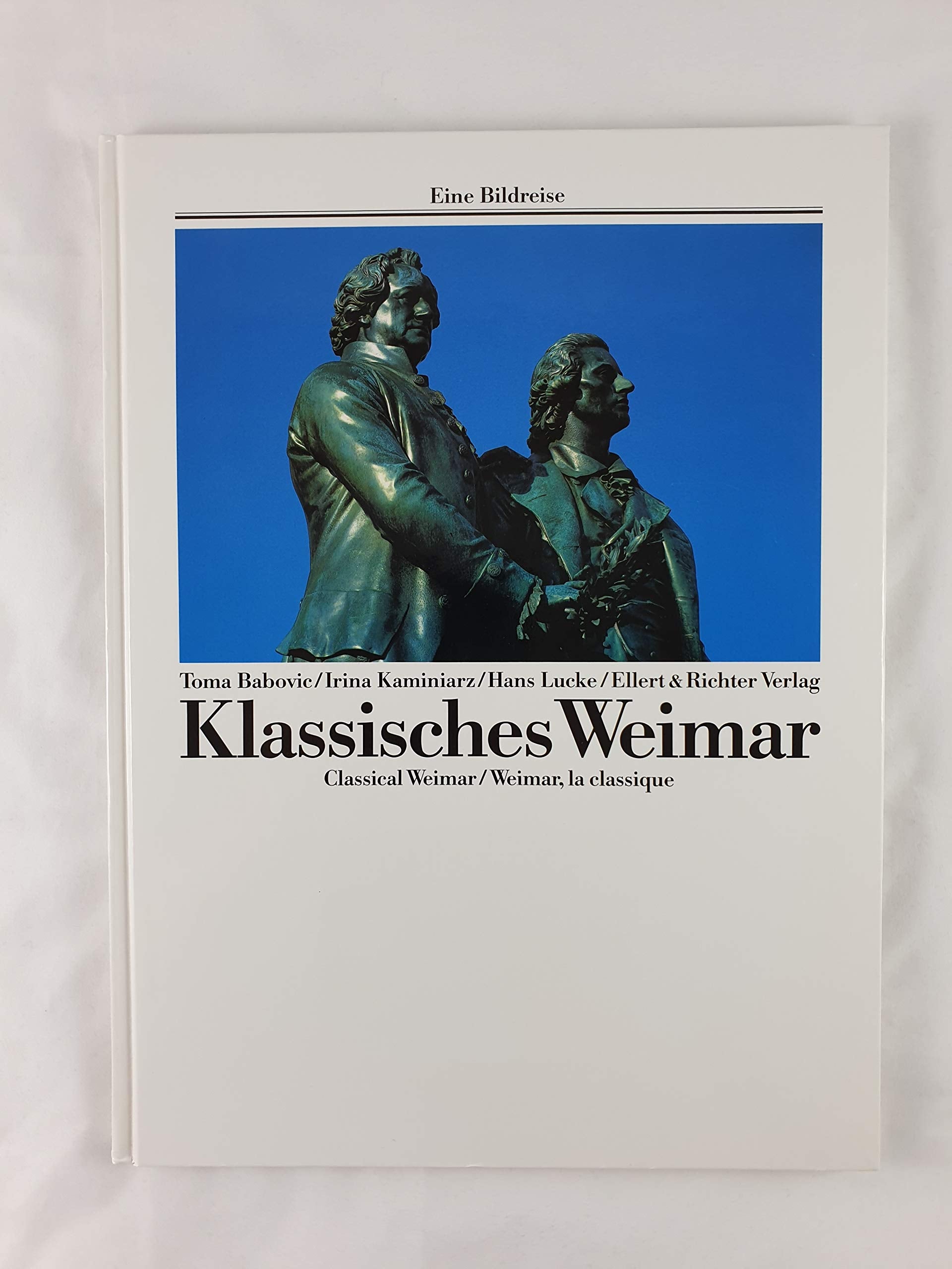 Product Image: Klassisches Weimar. Eine Bildreise. Classical Weimar. Weimar, la classique