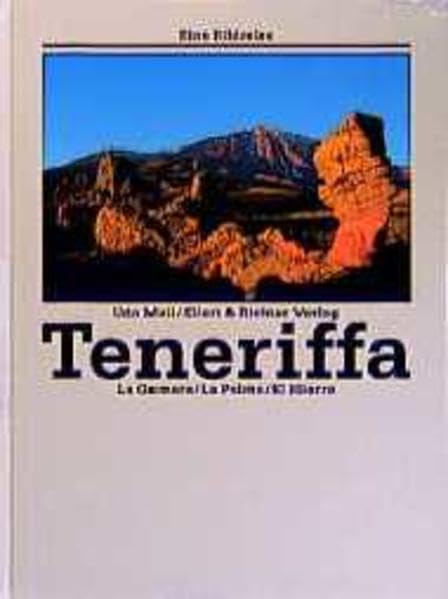 Teneriffa /La Gomera /La Palma /El Hierro (Eine Bildreise) Travel
