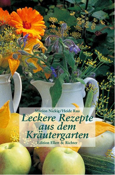 Leckere Rezepte aus dem Kräutergarten Leisure, Home & Garden