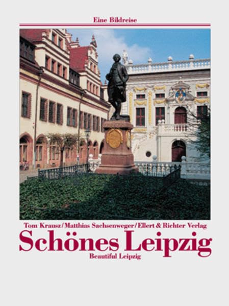 Schönes Leipzig. Eine Bildreise. Beautiful Leipzig: Dtsch.-Engl. Leisure, Home & Garden