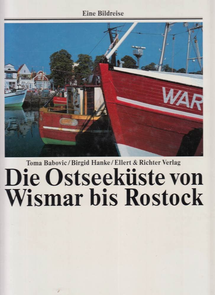 Die Ostseeküste von Wismar bis Rostock (Eine Bildreise) Travel