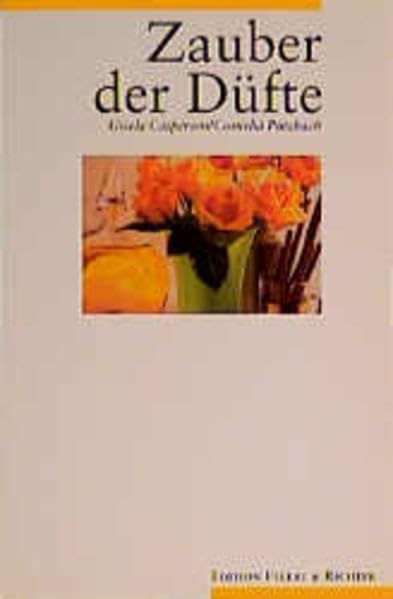 Zauber der Düfte (Edition Ellert & Richter) Lifestyle