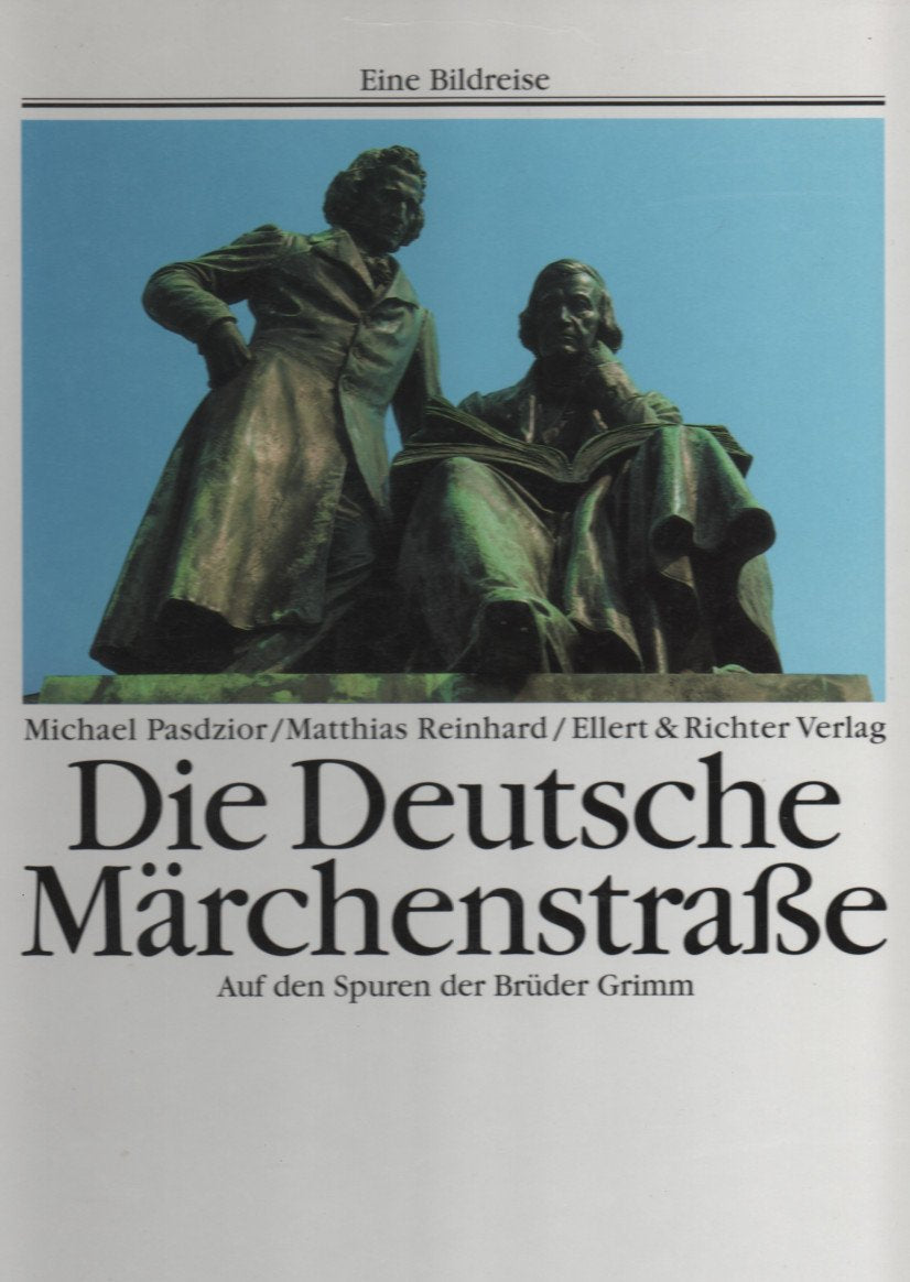 Die Deutsche Märchenstrasse: Auf den Spuren der Brüder Grimm (Eine Bildreise) Business, Finance & Career Books