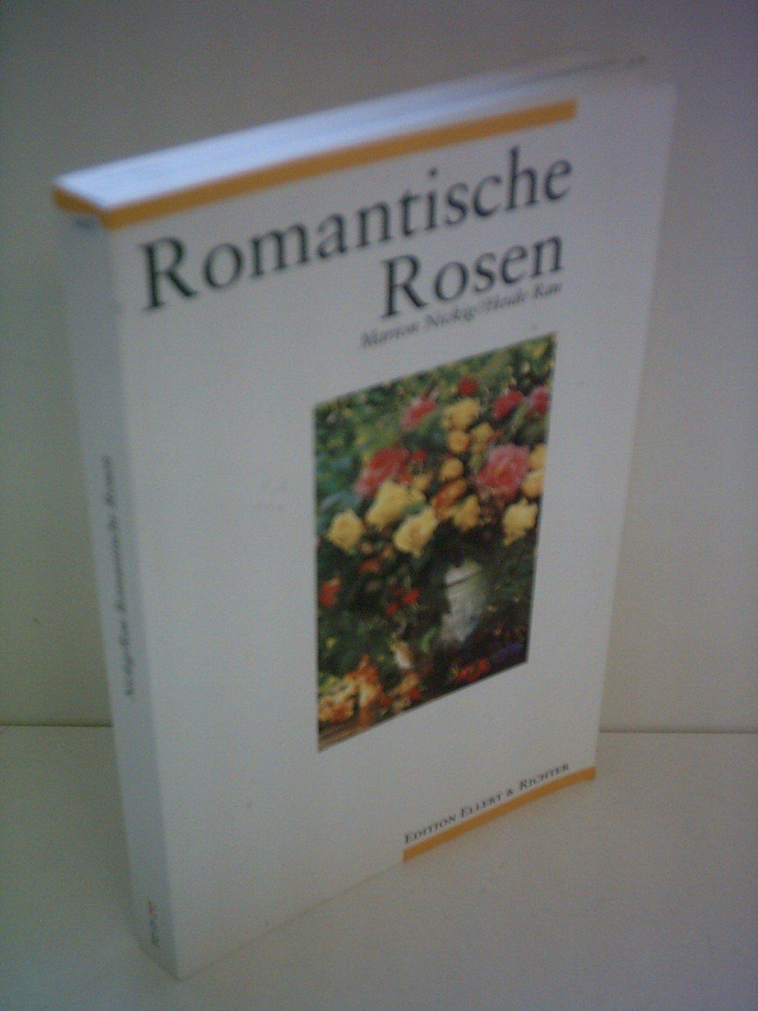 Romantische Rosen (Edition Ellert und Richter) (Edition Ellert und Richter) (Edition Ellert & Richter) Garden & Plants