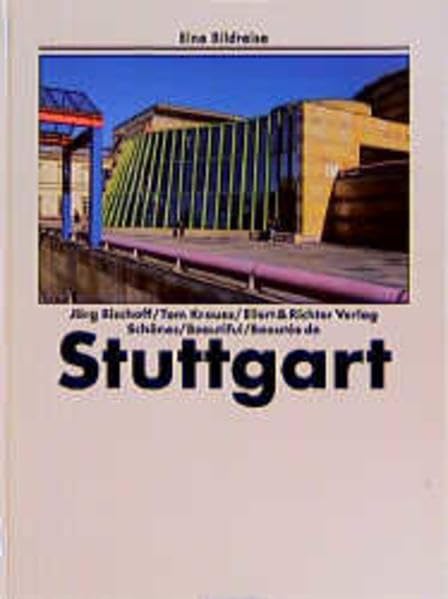 Schönes Stuttgart /Beautiful Stuttgart /Beautés de Stuttgart (Eine Bildreise) Leisure, Home & Garden