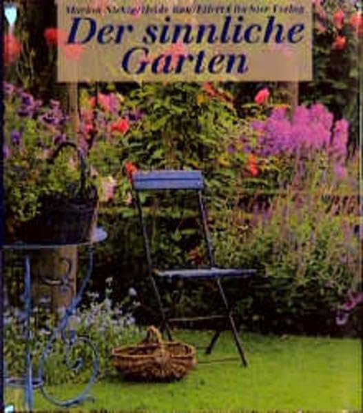 Der sinnliche Garten Garden & Plants