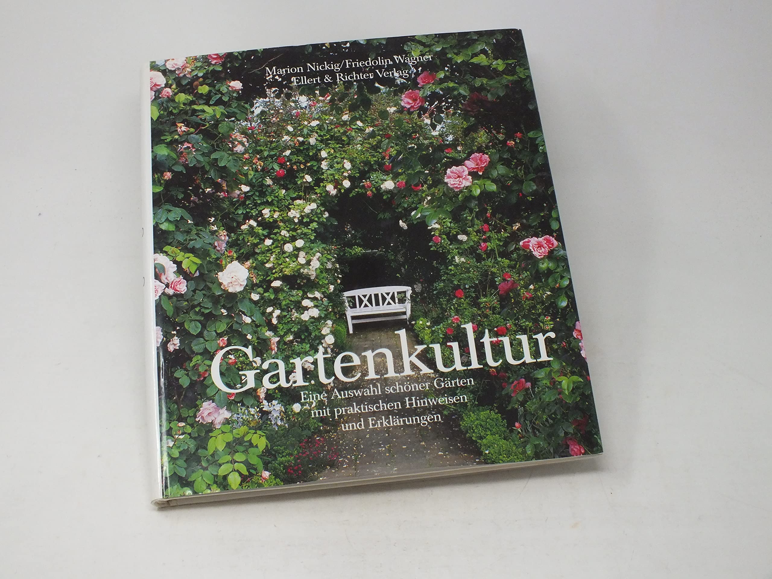 Gartenkultur: Eine Auswahl schöner Gärten mit praktischen Hinweisen und Erklärungen Poetry