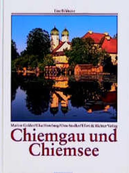 Chiemgau und Chiemsee: Eine Bildreise Travel