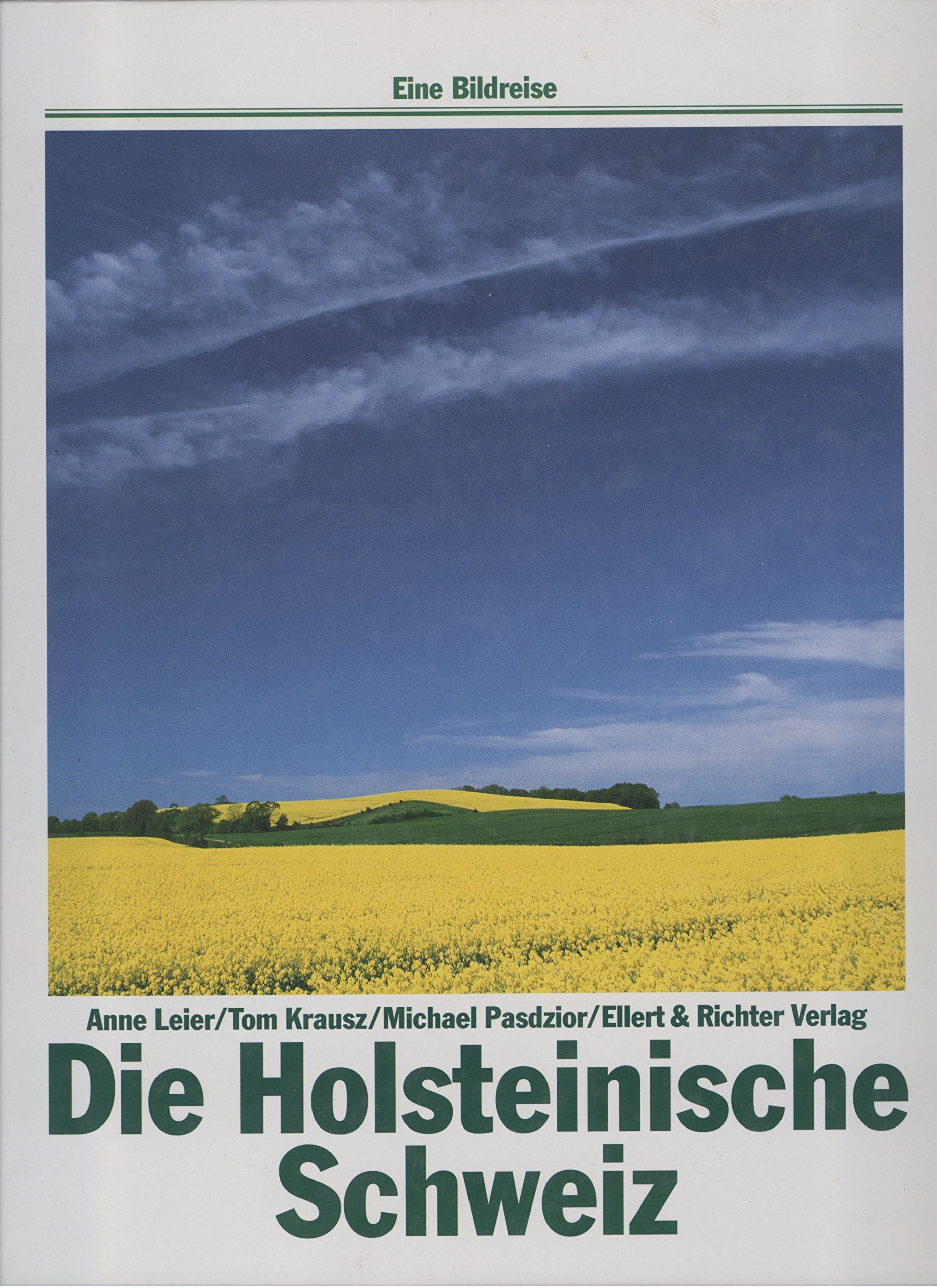 Die Holsteinische Schweiz: Eine Bildreise Travel