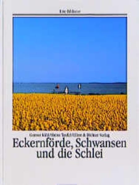 Eckernförde, Schwansen und die Schlei: Eine Bildreise Travel