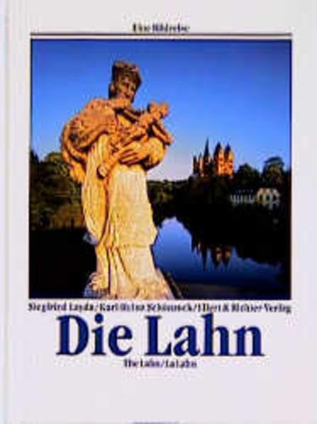 Die Lahn /The Lahn /La Lahn: Eine Bildreise Travel