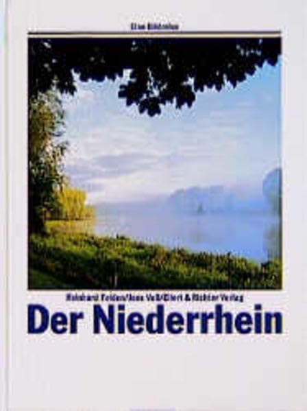 Der Niederrhein: Eine Bildreise Leisure, Home & Garden Books