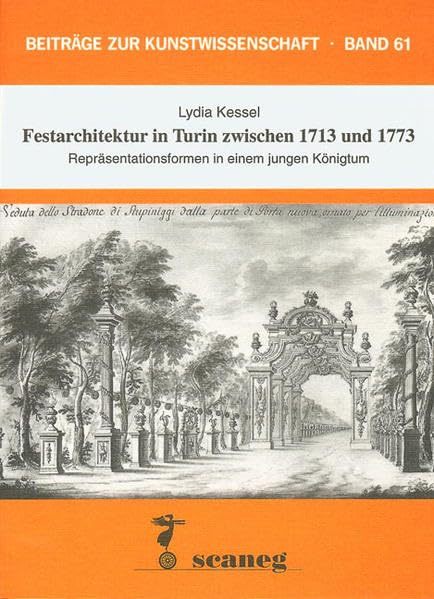 Festarchitektur in Turin zwischen 1713 und 1773 Architecture