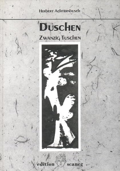 Duschen - Du schon: Zwanzig Tuschen - Ein Trostbrief in 20 Kapiteln (edition scaneg) Film, Art & Culture