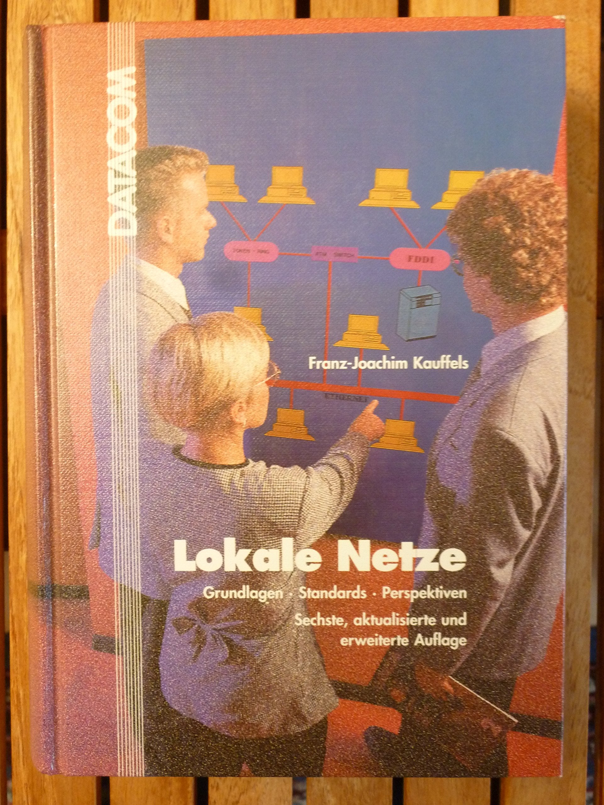Lokale Netze. Grundlagen - Standards - Perspektiven Books