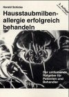 Hausstaubmilbenallergie erfolgreich behandeln. Patientenratgeber Medicine